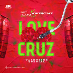Red Room Mix ft DJ Awesome - Love Cruz (Valentine Special)