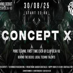 DeaZ@Concept X - Techno Debut at Club Déjà-vu