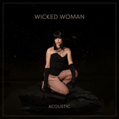 Wicked Woman (Acoustic)