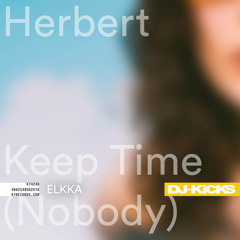 Herbert - Keep Time (Nobody)