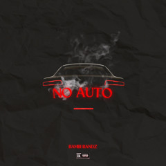 No Auto (Freestyle)