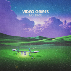 Video Games - Mat Elliott