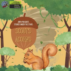 Episode 11: Stories Under the Stars - Scout's Acorns