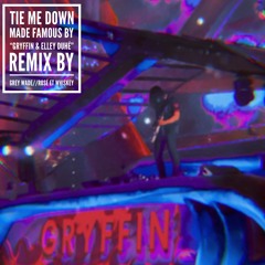 Tie Me Down by Gryffin & Ellie Duhé (Rosé et Whiskey Remix)