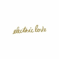 Electric Love (SONDER remix)