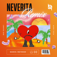 Bad Bunny - Neverita (Daniel Matheus Afro Tech Remix)