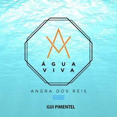 Gui Pimentel para Água Viva