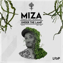 Miza - Under The Lamp - 23.07.2022 (1am - 3am)