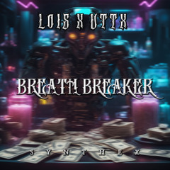 LØIS x VTTX - Breath Breaker [Synthex Records] Free DL (SXSR016)