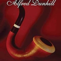 ~Read~[PDF] The Pipe Book -  Alfred Dunhill (Author)