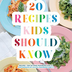DOWNLOAD KINDLE 📌 20 Recipes Kids Should Know by  Esme Washburn &  Calista Washburn