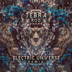 Tebra - Rod (Electric Universe Remix)