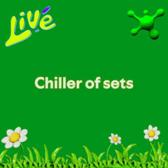 Chiller of sets