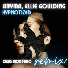 Anyma, Ellie Goulding - Hypnotized (Celas Monteiro Remix)