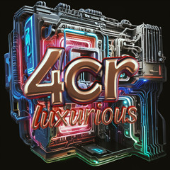 4CR - Luxurious