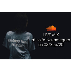 Live mix at solfa Nakameguro on 03/Sep/20