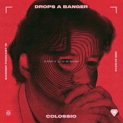 Banger Podcast #19 by Colossio