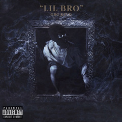 GBG KEVO “LIL BRO PT.1”