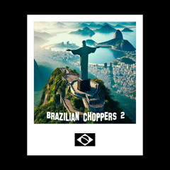 BRAZILIAN CHOPPERS 2