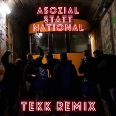 Teuterekordz - Ⓐsozial statt National [TEKK REMIX]