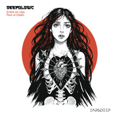 Deepologic - Smile on Lips, Pain in Heart