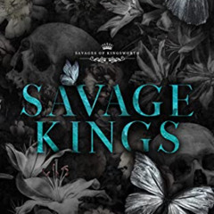 READ KINDLE 📃 Savage Kings: A Dark Bully Romance (Savages of Kingsworth Book 1) by