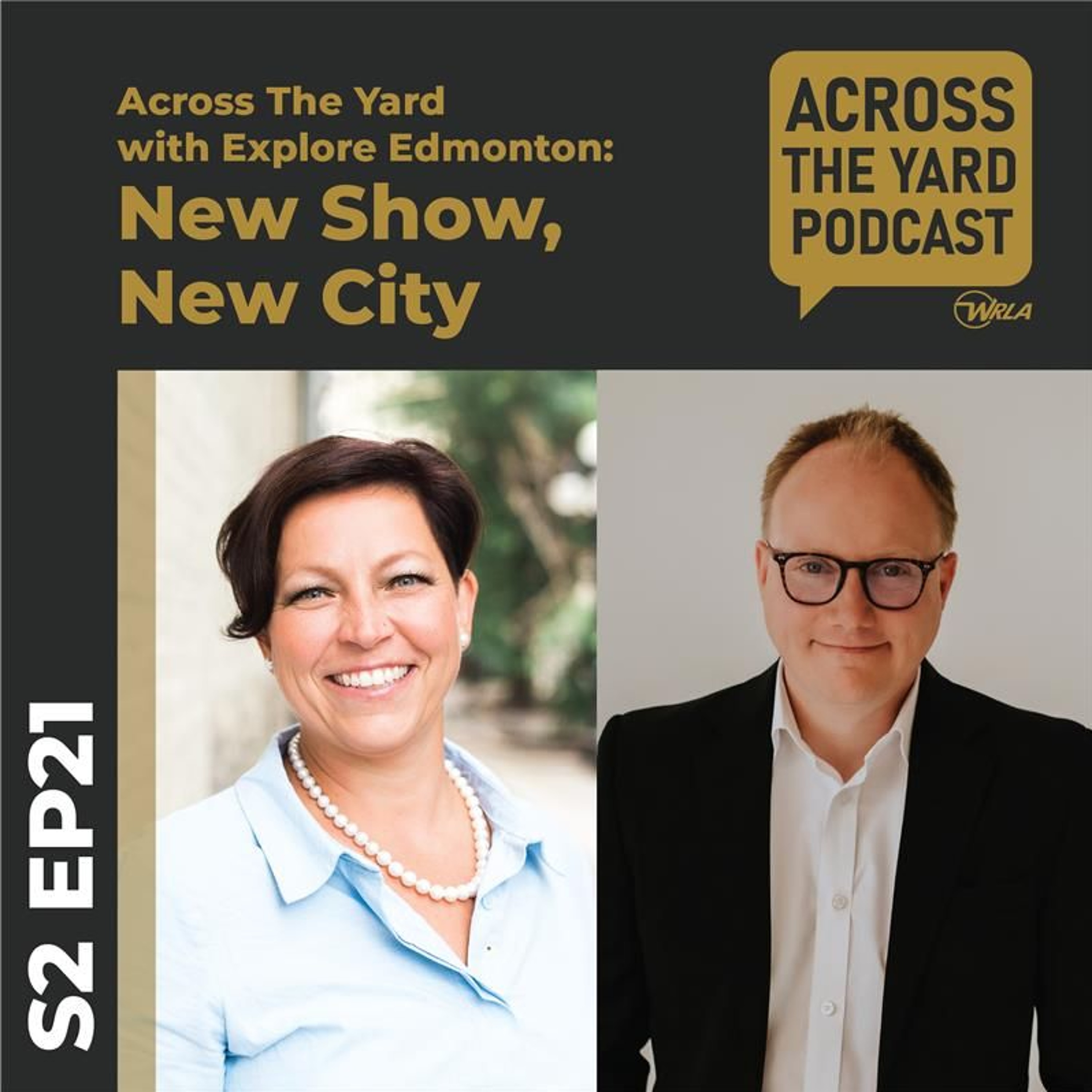New Show, New City: Across The Yard With Explore Edmonton s02e21 episode artwork