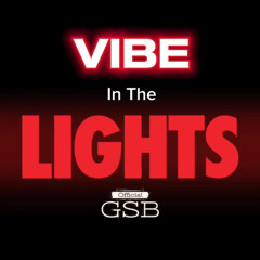 Vibe In The Lights
