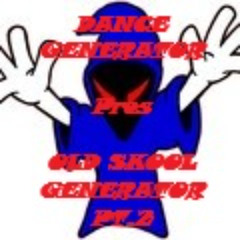 Dance Generator - OLD SKOOL GENERATOR PT.2