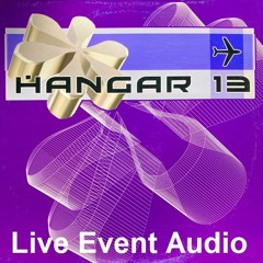 Hangar 13 & Other Keep It Safe Promotions Events - Live Event Recordings