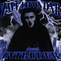 INTRUDER (slowed)