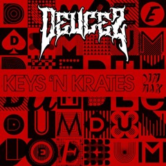 Keys n Krates - Dum Dee Dum (Deucez Bootleg)
