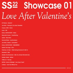 SS22 Showcase 01: Love After Valentine's
