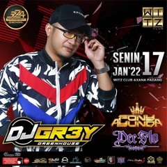 DJ GREY WITZ CLUB AXANA-PADANG 18 JANUARI 2022 (ASYRAF KEDAA) MP.3