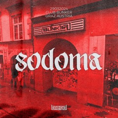 SODOMA // BUNKER GRAZ AUSTRIA // 29032024