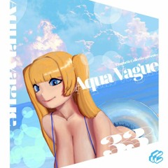 ReeK & XH - who says that you can't cry during summer (she just like me fr) [F/C AQUA VAGUE]