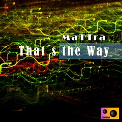 MaTTrA -That´s the Way (Original Mix)