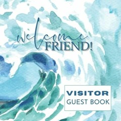 KINDLE Welcome Friend! It's Surf Time!: Visitor Guest Book for Short Stay, Vacation Rental, AirB