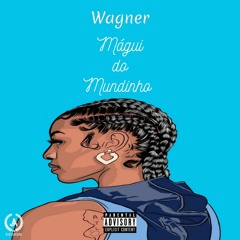 Wagner-Magui do Mundimho.mp3