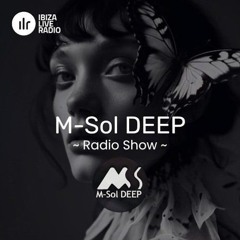 M-Sol Deep Mix by Lucalag - Ibiza Live Radio