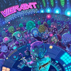 Vibrant - Digital Playground | Out Now @ Protoned Music