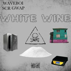 White Wine ft SCR gwap