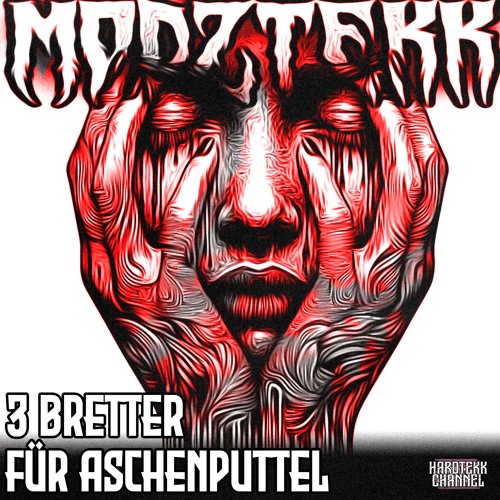 ModZtekk - 3 Bretter Für Aschenputtel | HARDTEKK