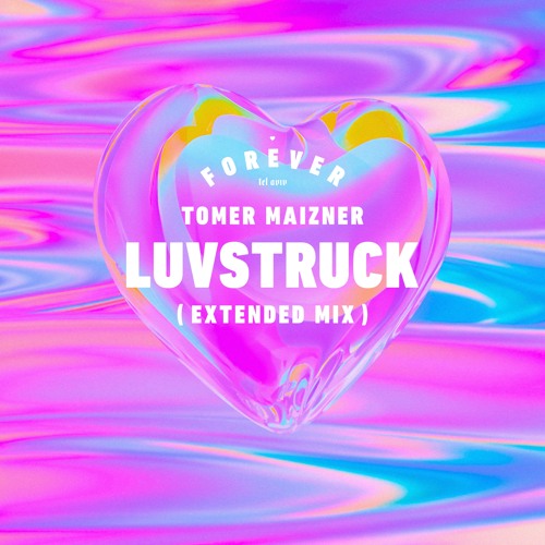 Tomer Maizner - Luvstruck (Extended Mix)