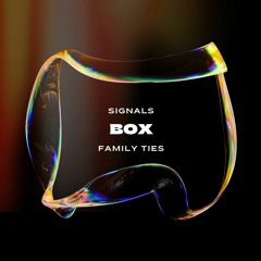 Signals X Family ties (mix)