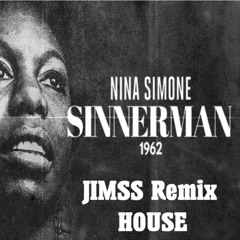 Sinnerman - JIMSS Remix