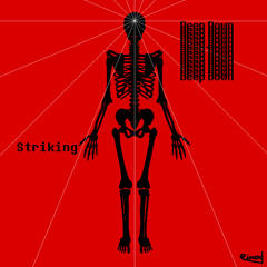 Striking: Deep Down