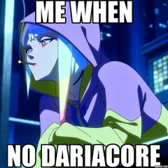 The Melancholy of the DARIACORE PRODUCER