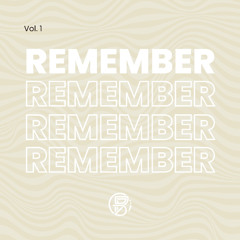 Remember