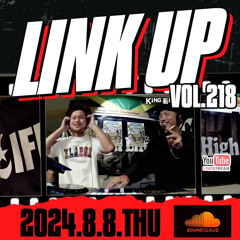LINKUP VOL.218 MIXED BY KING LIFE STAR CREW